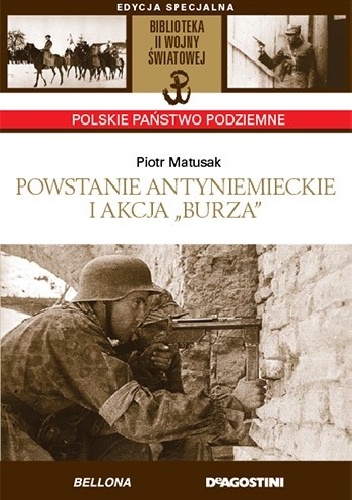 Powstania antyniemieckie i akcja "Burza" - Piotr Matusak