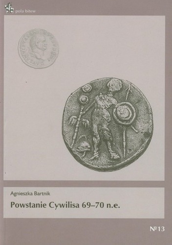 Powstanie Cywilisa 69-70 n.e. - Agnieszka Bartnik