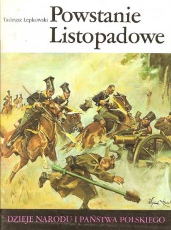 Powstanie Listopadowe - Tadeusz Łepkowski