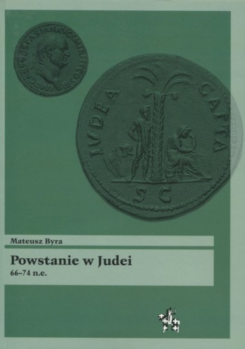 Powstanie w Judei 66-74 n.e. - Mateusz Byra