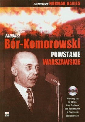 Powstanie Warszawskie - Tadeusz Bór-Komorowski