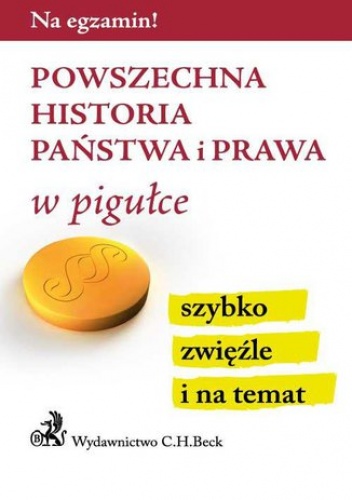 Powszechna historia państwa i prawa w pigułce - Aneta Gacka-Asiewicz