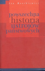 Powszechna historia ustrojów państwowych - Jan Baszkiewicz