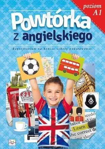 Powtórka z angielskiego. Poziom A1 - Anna Wiśniewska, Małgorzata Szewczak