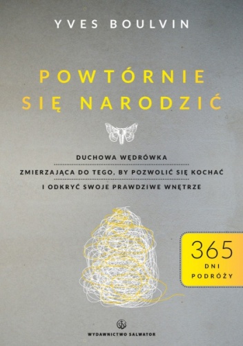 Powtórnie się narodzić - Yves Boulvin