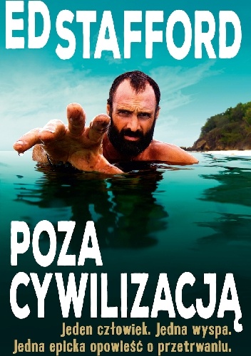 Poza cywilizacją - Ed Stafford