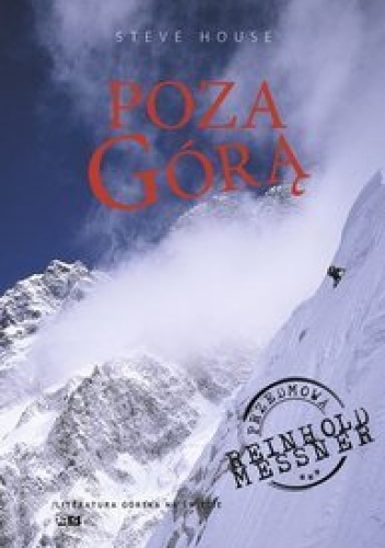 Poza Górą - Steve House