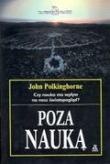 Poza nauką. Kontekst kulturowy współczesnej nauki - John Polkinghorne