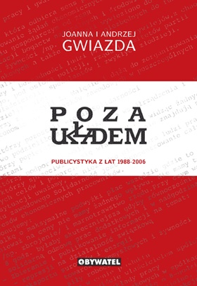 Poza układem - Joanna Duda-Gwiazda, Andrzej Gwiazda