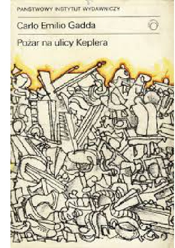 Pożar na ulicy Keplera - Carlo Emilio Gadda