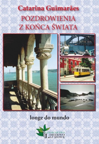 Pozdrowienia z Końca Świata - Catarina Guimarães