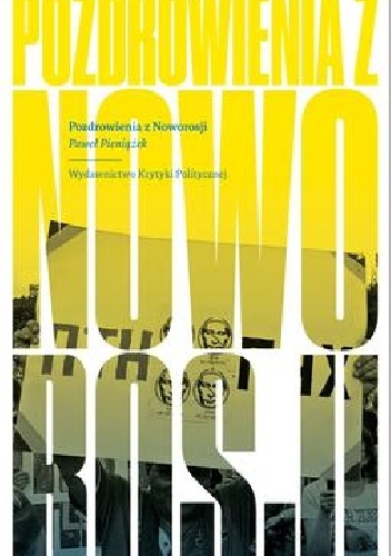 Pozdrowienia z Noworosji - Paweł Pieniążek