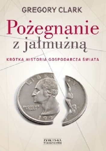 Pożegnanie z jałmużną - Gregory Clark
