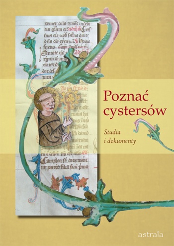 Poznać cystersów. Studia i dokumenty