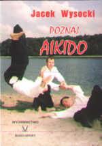 Poznaj Aikido - Jacek Wysocki