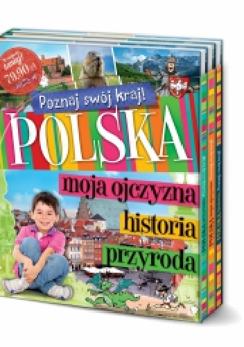 Poznaj swój kraj! Polska historia, przyroda, moja ojczyzna - pakiet. - praca zbiorowa
