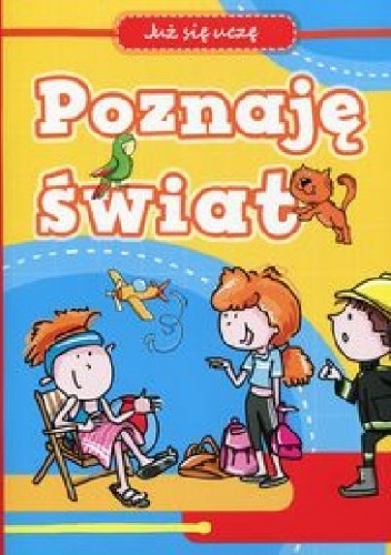 Poznaję świat. Już się uczę - Anna Wiśniewska