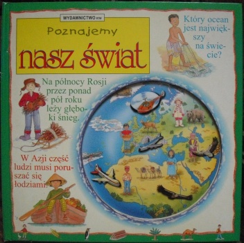 Poznajemy nasz świat - Nigel Nelson