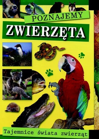 Poznajemy zwierzęta - praca zbiorowa