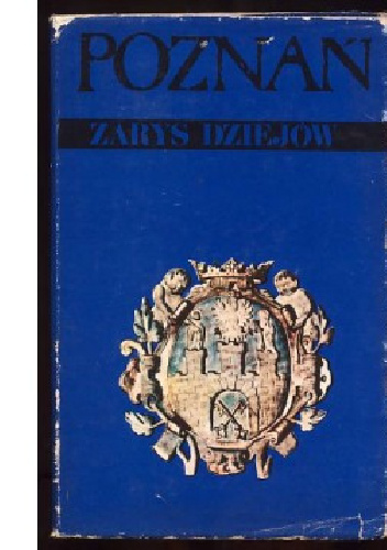 Poznań. Zarys dziejów