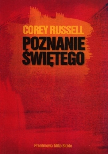 Poznanie Świętego - Russell Corey