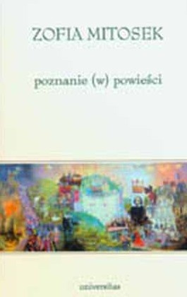 Poznanie (w) powieści - od Balzaka do Masłowskiej - Zofia Mitosek