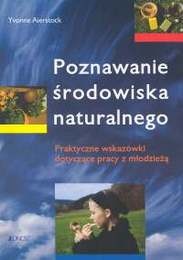 Poznawanie środowiska naturalnego - Aierstock Yvonne