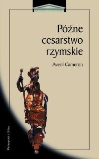 Późne cesarstwo rzymskie - Averil Cameron