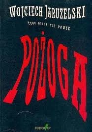 Pożoga - W. Jaruzelski tego nigdy nie powie - Henryk Piecuch