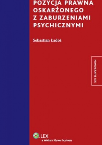 Pozycja prawna oskarżonego z zaburzeniami psychicznymi - Sebastian Ładoś