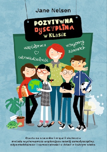 Pozytywna Dyscyplina w klasie - Jane Nelsen