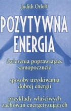 Pozytywna energia - Judith Orloff