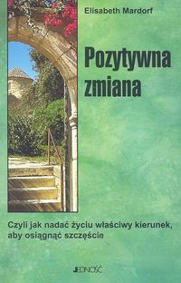 Pozytywna zmiana - Elisabeth Mardorf