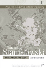 Praca aktora nad sobą - Konstantin Stanisławski