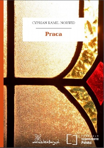 Praca - Cyprian Kamil Norwid
