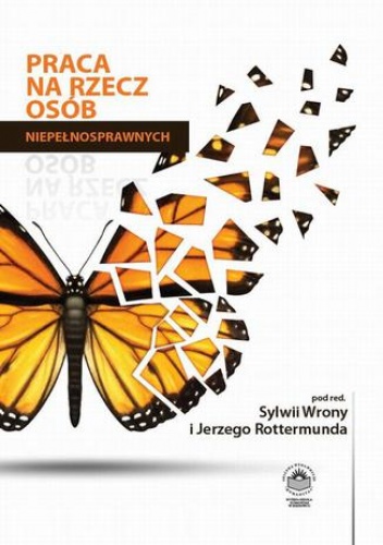 Praca na rzecz osób niepełnosprawnych - Sylwia Wrona, Jerzy Rottermund