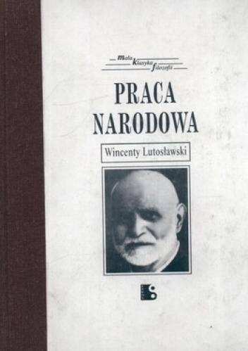 Praca narodowa - Wincenty Lutosławski