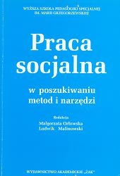 Praca Socjalna w poszukiwaniu metod i narzędzi - Ludwik Malinowski