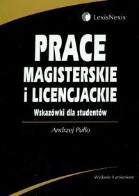 Prace magisterskie i licencjackie. Wskazówki dla studentów - Andrzej Pułło