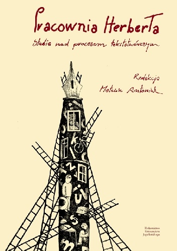 Pracownia Herberta. Studia nad procesem tekstotwórczym - Mateusz Antoniuk