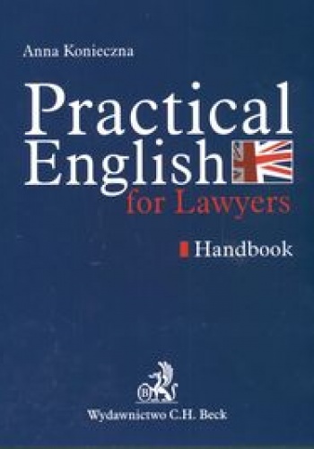 Practical English for Lawyers. Handbook - Anna Konieczna
