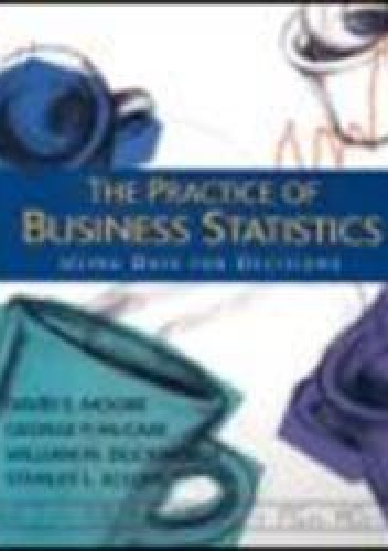 Practice of Business Statistics - David S. Moore