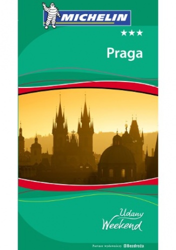 Praga. Udany Weekend - praca zbiorowa