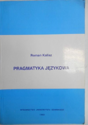Pragmatyka językowa - Roman Kalisz