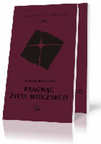 Pragnąć życia wiecznego - Adalbert de Vogüé OSB