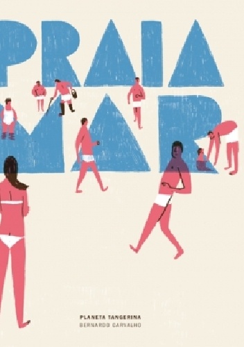 Praia Mar - Bernardo Carvalho