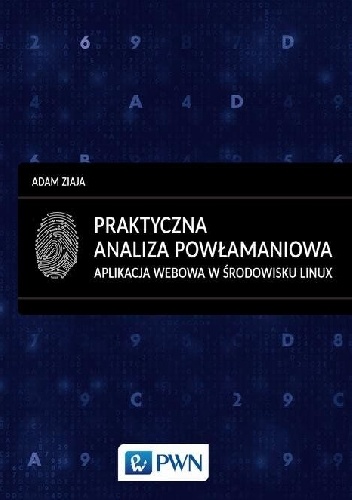 Praktyczna analiza powłamaniowa - Adam Ziaja