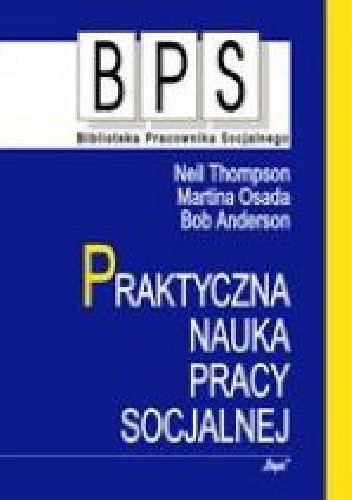 Praktyczna nauka pracy socjalnej - Neil Thompson