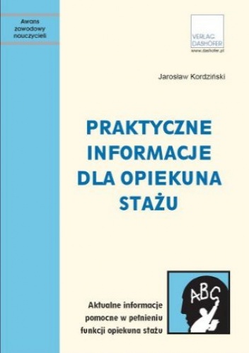 Praktyczne informacje dla opiekuna stażu czyli jak uczyć lepiej - Jarosław Kordziński