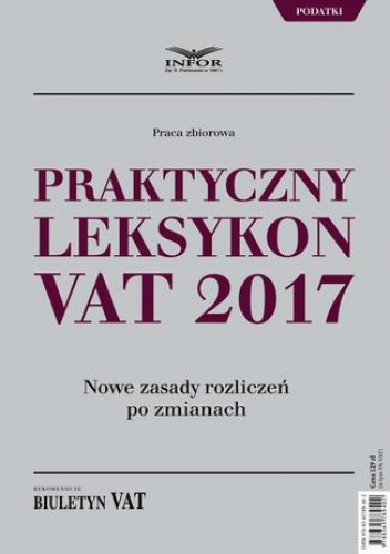Praktyczny leksykon VAT 2017 - praca zbiorowa